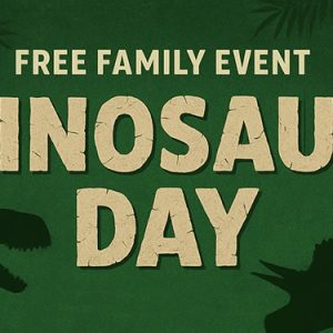 Dinosaur Day – Free Family Event